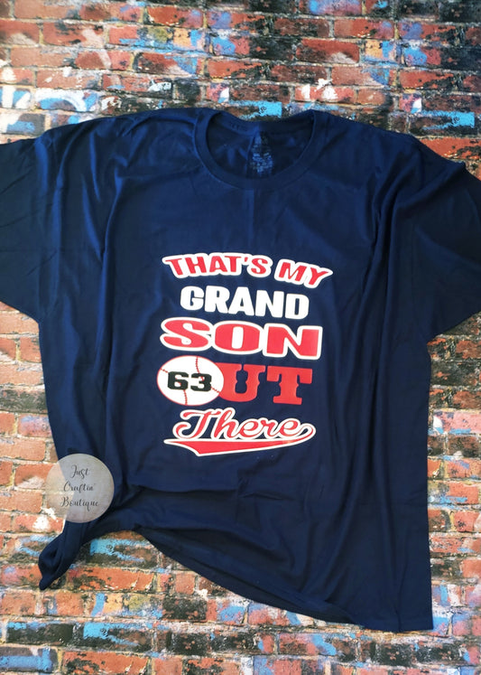 That's My Grand Son Out There // Custom Ball Grandparent Shirt
