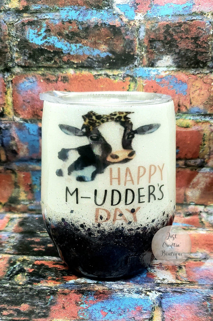 Happy Mudder's Day Two Glitter Wineglass Tumbler // Cow Lover Tumbler // Custom Sealed Tumbler