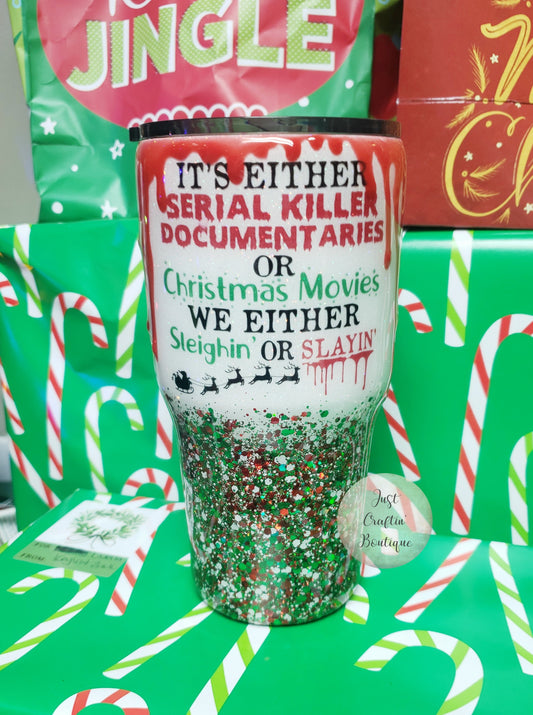 We Either Sleighin' or Slayin' Drip Glitter Tumbler // Custom Glittery Sealed Christmas Tumblers