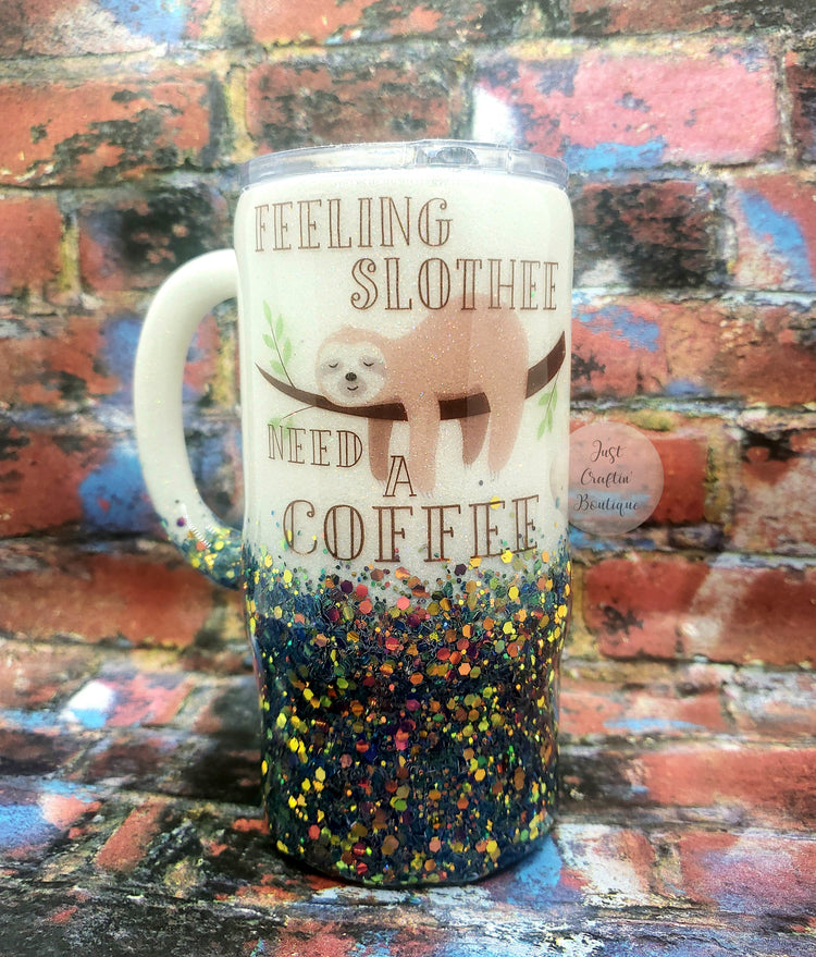 Feeling Slothee Need a Coffee // Two-Color Glittered Sealed Custom Tumbler