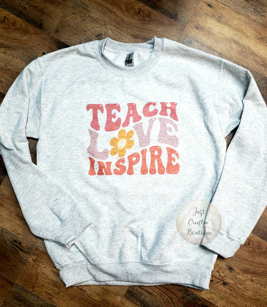 Teach Love Inspire Retro // Teacher Sweatshirt